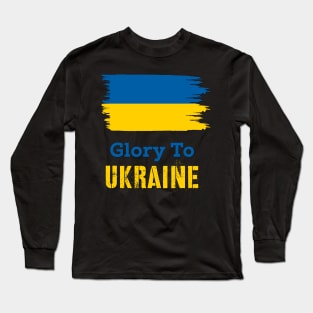 Glory To Ukraine Long Sleeve T-Shirt